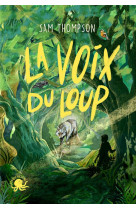 LA VOIX DU LOUP