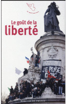 LE GOUT DE LA LIBERTE