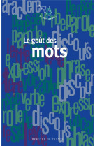 LE GOUT DES MOTS