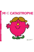 MADAME CATASTROPHE