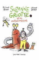 Suzanne Griotte et les métalimaces