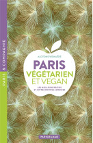 PARIS VEGETARIEN ET VEGAN - LES MEILLEURS RESTOS ET AUTRES BONNES ADRESSES