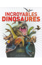 INCROYABLES DINOSAURES