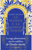 LA MAISON A LA PORTE DOREE