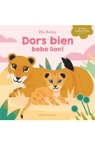 DORS BIEN, BEBE LION !