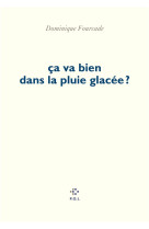 CA VA BIEN DANS LA PLUIE GLACEE ?