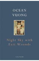 OCEAN VUONG NIGHT SKY WITH EXIT WOUNDS /ANGLAIS