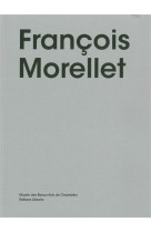 FRANCOIS MORELLET ET SES AMIS