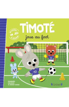 Timoté joue au foot