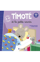 TIMOTE ET LA PETITE SOURIS (ECOUTE AUSSI L-HISTOIRE)