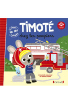 TIMOTE CHEZ LES POMPIERS (ECOUTE AUSSI L-HISTOIRE)