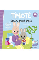 Timoté devient grand frère (Écoute aussi l'histoire)