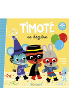 TIMOTE SE DEGUISE (ECOUTE AUSSI L-HISTOIRE)