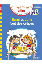 SAMI ET JULIE- SPECIAL DYS (DYSLEXIE) SAMI ET JULIE FONT DES CREPES