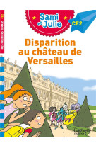 Sami et Julie Roman CE2 Disparition au Château de Versailles