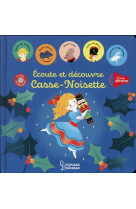 ECOUTE ET DECOUVRE CASSE-NOISETTE