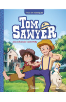 TOM SAWYER T1, LES ENFANTS DE TANTE POLLY - JE LIS LES CLASSIQUES