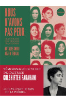 NOUS N-AVONS PAS PEUR - LE COURAGE DES FEMMES IRANIENNES