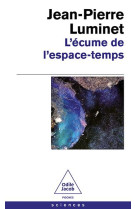 L-ECUME DE L-ESPACE TEMPS