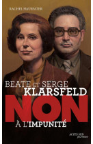 Beate et Serge Klarsfeld : "non à l'impunité"