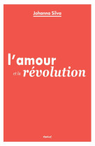 L-AMOUR ET LA REVOLUTION