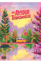 UN AMOUR DE TRONCONNEUSE