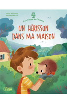 C-EST L-HEURE DE L-HISTOIRE - UN HERISSON DANS MA MAISON