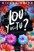 LOU Y ES-TU ?