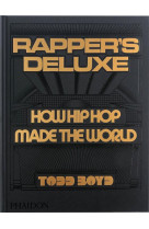 RAPPER-S DELUXE - HOW HIP HOP MADE THE WORLD