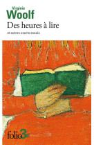 Des heures à lire et autres courts essais