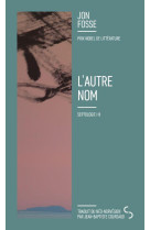 L-AUTRE NOM - SEPTOLOGIE I-II