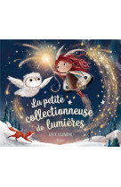 LA PETITE COLLECTIONNEUSE DE LUMIERES NE