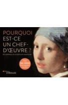 POURQUOI EST-CE UN CHEF-D'OEUVRE ? (2E EDITION)