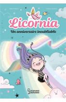 LICORNIA - UN ANNIVERSAIRE INOUBLIABLE