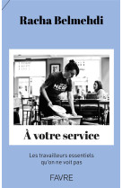 A VOTRE SERVICE