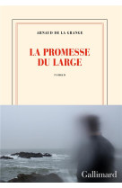 LA PROMESSE DU LARGE