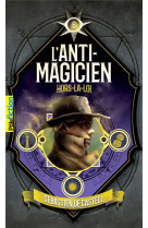 L-ANTI-MAGICIEN, 6 - HORS-LA-LOI