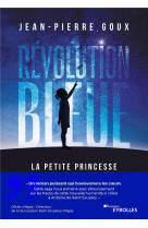 REVOLUTION BLEUE - LA PETITE PRINCESSE