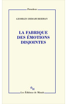 LA FABRIQUE DES EMOTIONS DISJOINTES