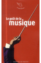 LE GOUT DE LA MUSIQUE