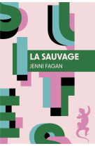 LA SAUVAGE