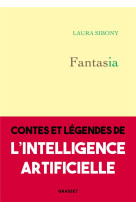 FANTASIA - CONTES ET LEGENDES DE L-INTELLIGENCE ARTIFICIELLE