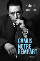 CAMUS, NOTRE REMPART