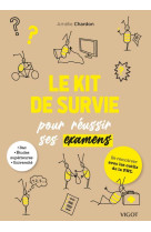 LE KIT DE SURVIE POUR REUSSIR SES EXAMENS - SE REMOTIVER AVEC LES OUTILS DE LA PNL