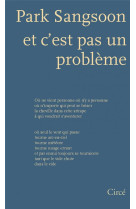 ET C-EST PAS UN PROBLEME