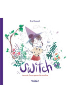 SWITCH - JOURNAL D UNE APPRENTIE SORCIERE