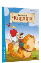 LE CHEVALIER RIQUIQUI - GARE AU DRAGON !