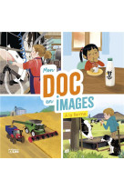 MON DOC EN IMAGES - T01 - A LA FERME