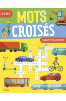 MOTS CROISES 6-8 ANS ENGINS