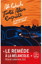 Le Bonheur est dans le crime (Tante Alice enquête, Tome 1)